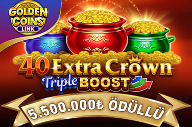40 Extra Crown Triple Boost Golden Coins Link