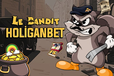 Le Bandit Holiganbet